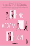 Ne vedem ieri - Rachel Lynn Solomon