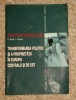 Transformarea politicii si a proprietatii &icirc;n Europa de Est/ Stark, Bruszt