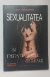 Sexualitatea și perversiunile sexuale. Planing familial - Jean-Michel Magis