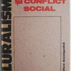 Pluralism si conflict social – Silviu Brucan