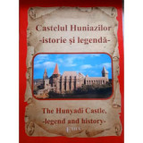 CASTELUL HUNIAZILOR, istorie si legenda / THE HUNYADI CASTLE, legend and history - Nicu Jianu, Paulina Popa