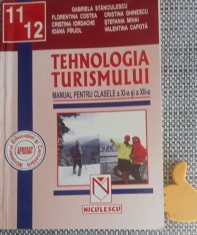 Tehnologia turismului Manual pentru clasele a XI-a si a XII-a Filiera tehnologica Specializare turism si alimentatie publica Gabriela Stanciulescu