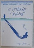 O ISTORIE TRAITA - VOL. II de PAUL NICULESCU MIZIL , 2003