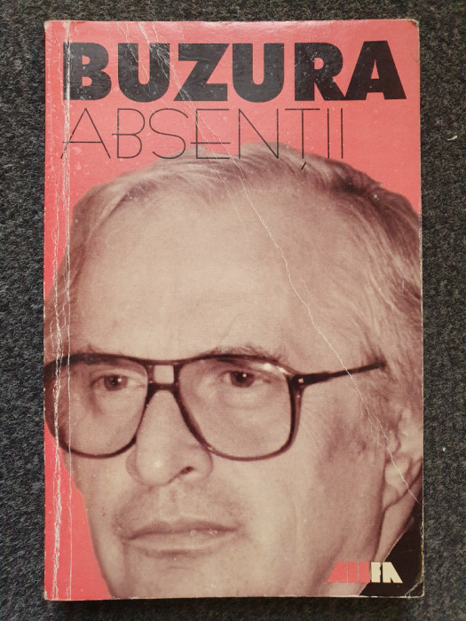 ABSENTII - Augustin Buzura