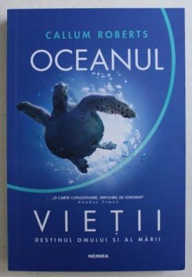 OCEANUL VIETII - DESTINUL OMULUI SI AL MARII de CALLUM ROBERTS , 2019 foto
