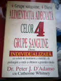 Alimentatia adecvata celor 4 grupe sanguine - Dr. Peter J. D&#039;Adamo cu C. Whitney