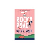 Rocky Road: A Sweet &amp;quot;Fake Relationship&amp;quot; Romance