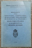 Executarea si exploatarea instalatiunilor de electricitate si gaz Bucuresti 1934, Alta editura