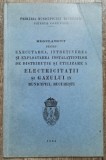 Executarea si exploatarea instalatiunilor de electricitate si gaz Bucuresti 1934