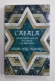 CABALA , MOSTENIREA MISITICA A COPIILOR LUI ABRAHAM de DANIEL HALE FELDMAN , 2020