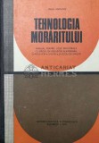 Cumpara ieftin TEHNOLOGIA MORARITULUI - 1977 - Radu Rapeanu ($S195)