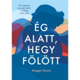 &Eacute;g alatt, hegy f&ouml;l&ouml;tt - Maggie Doyne