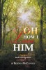 Oh How I Love Him: Part 2: Book of Forgiveness