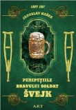Peripetiile Bravului Soldat Svejk - Jaroslav Hasek - Roman Beletristica