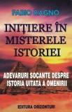 Inițiere &icirc;n misterele istoriei - Paperback brosat - Fabio Rango - Orizonturi