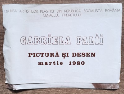 Pliant expozitie pictura si Desen Gabriela Palii 1980 foto
