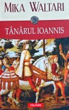T&acirc;nărul Ioannis - 2020 - Mika Waltari (XC210)