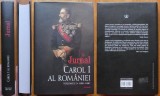 Carol I al Romaniei, Jurnal, volumul 1, 1881 - 1887, editura Polirom, 2007, cartonata, supracoperta