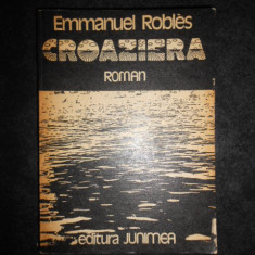 Emmanuel Robles - Croaziera