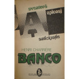 Henri Charriere - Banco (editia 1992)