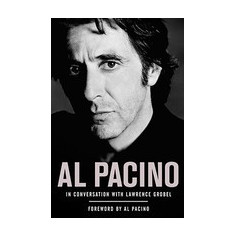 Al Pacino: In Conversation with Lawrence Grobel