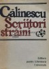 Scriitori straini - George Calinescu, 1967, 825 pagini, Editura Literatura Universala, Coperta Brosata, Stare Buna