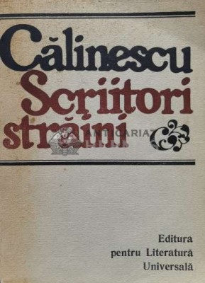 Scriitori straini - 1967 - George Calinescu (V73) foto