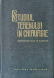 STUDIUL TERENULUI IN CHIRUGIE, TH. BURGHELE