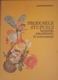 Produsele stupului. Hrana sanatate frumusete - V. Harnaj - APIMONDIA