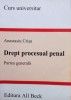 Anastasiu Crisu - Drept procesual penal - Partea generala (Editia: 2004)