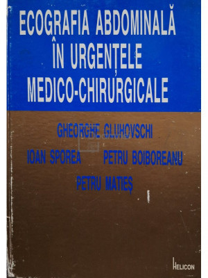 Gheorghe Gluhovschi - Ecografia abdominala in urgentele medico-chirurgicale (editia 1995) foto