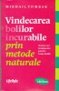 AS - MIKHAIL TOMBAK - VINDECAREA BOLILOR INCURABILE PRIN METODE NATURALE
