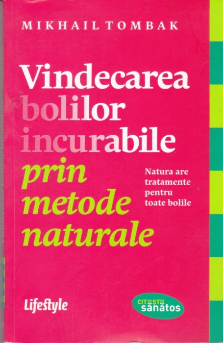 AS - MIKHAIL TOMBAK - VINDECAREA BOLILOR INCURABILE PRIN METODE NATURALE