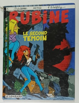 RUBINE , LE SECOND TEMOIN par D. de LAZARE ...F. WALTHERY , No. 3 , BENZI DESENATE CU TEXT IN LIMBA FRANCEZA , 1995 foto