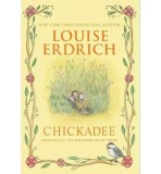 Chickadee | Louise Erdrich, Harpercollins Publishers