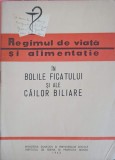 REGIMUL DE VIATA SI ALIMENTATIE IN BOLILE FICATULUI SI ALE CAILOR BILIARE-DAN SDROBICI, HILDEGARD KLIMPEL-247163