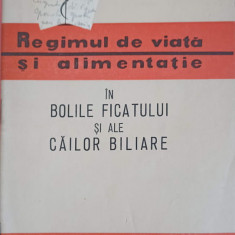 REGIMUL DE VIATA SI ALIMENTATIE IN BOLILE FICATULUI SI ALE CAILOR BILIARE-DAN SDROBICI, HILDEGARD KLIMPEL