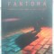 FANTOMA. CONFESIUNILE UNUI AGENT DE CONTRATERORISM-FRED BURTON-122748