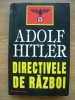 ADOLF HITLER - DIRECTIVELE DE RAZBOI