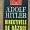 ADOLF HITLER - DIRECTIVELE DE RAZBOI