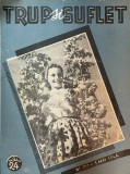 Trup si suflet nr. 257, revista 1944, limba romana, coperti brosate, stare buna, dimensiune 24x30 cm