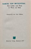 Sein Leben und Werk in Wort und Bild - 1977 - Samuel von Brukenthal (AL217)