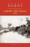 Carnet din U.R.S.S. 1934/Andre Malraux