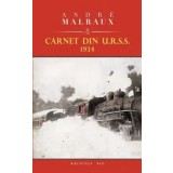 Carnet din U.R.S.S. 1934/Andre Malraux