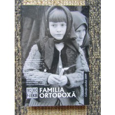 REVISTA FAMILIA ORTODOXA , NR. 1 - 11 , IANUARIE - DECEMBRIE 2009