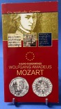 AUSTRIA 2006 - 5 Euro - Wolfgabg Amsdeus MOZART - Argint 800 /28,5 mm / Blister, Europa