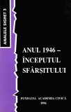 AS - ANUL 1946 - INCEPUTUL SFARSITULUI, ANALELE SIGHET 3