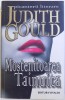 MOSTENITOAREA TAINUITA de JUDITH GOULD , 2008