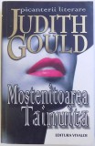 MOSTENITOAREA TAINUITA de JUDITH GOULD , 2008