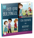 Poți opri bullyingul. Stai deoparte sau intervii? - Paperback brosat - Connie Colwell Miller - Gama